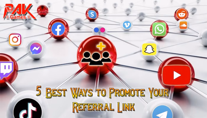 Ways to Promote Your Referral Link